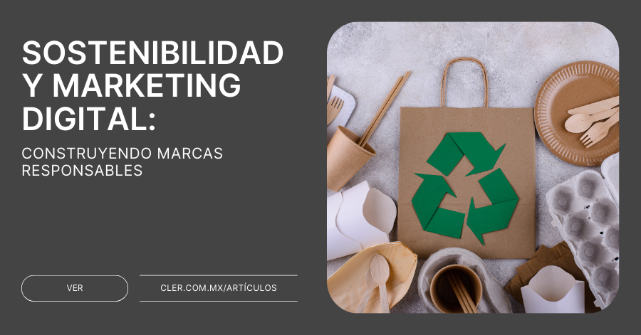 Sostenibilidad y Marketing Digital